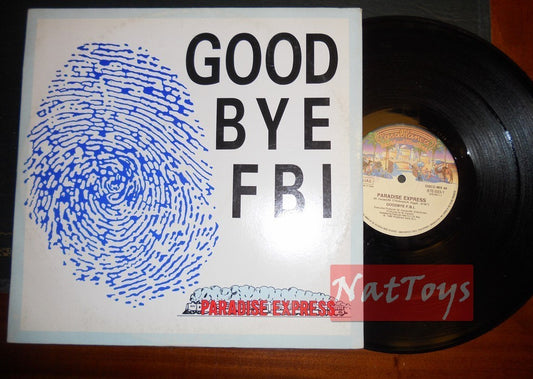 12" 33 GIRI Goodbye f.b.i. PARADISE EXPRESS (Italy 1990, CASABLANCA) - EX/VG