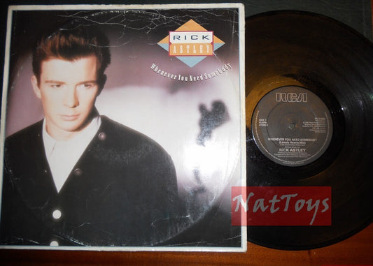 12" 33 TR/MIN Rick Astley QUAND VOUS AVEZ BESOIN DE QUELQU'UN/JUSTEMENT DE BONS AMIS 1987 VG/VG