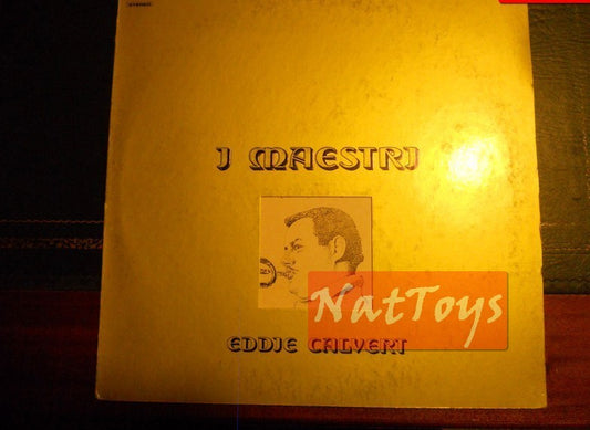 12" LP 33 RPM Eddie Calvert I MAESTRI: EDDIE CALVERT (Italy 1973) +cop.- EX/EX