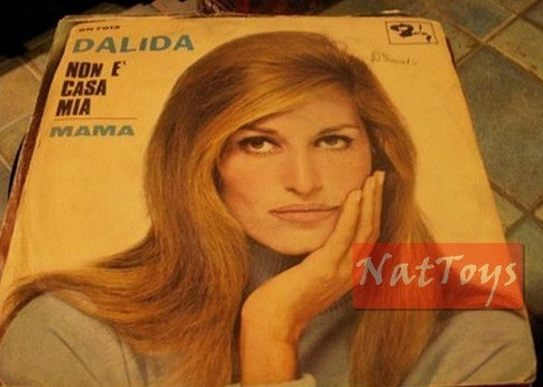 7" 45 GIRI Dalida NON E' CASA MIA/MAMA (Italy, BARCLAY 45BN 7013) - VG/VG