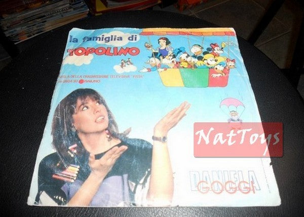 7" 45 GIRI Daniela Goggi LA FAMIGLIA DI TOPOLINO/NINNA NANNA 1986 VG/EX col.son.