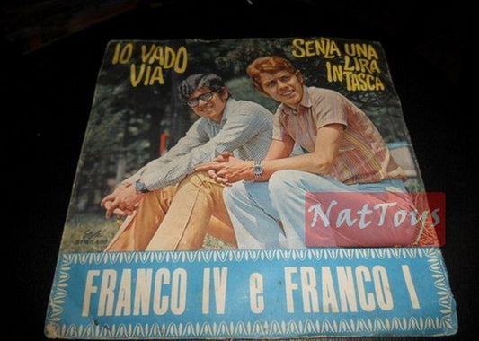 7" 45 SPINS Franco IV and Franco I I'M GOING AWAY/WITHOUT A LIRA IN MY POCKET 1968 - VG/VG