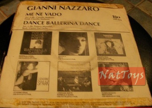 7" 45 RPM Gianni Nazzaro ME NE VADO/DANCE BALLERINA DANCE (Italy 1976) - VG/VG