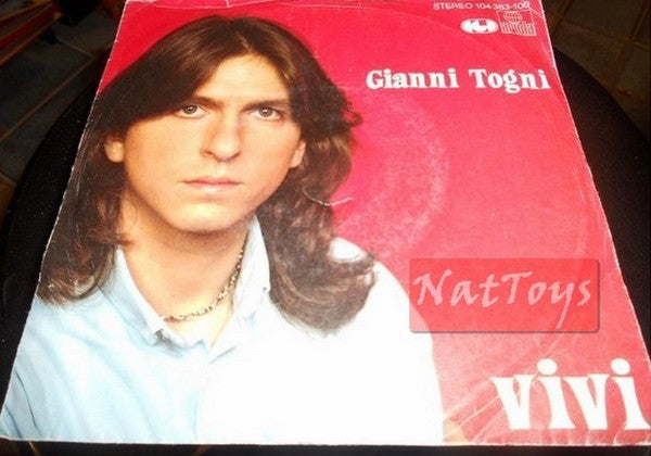 7" 45 RPM Gianni Togni VIVI/THAT TIME I DRINK TOO MUCH (1982) EX/NM