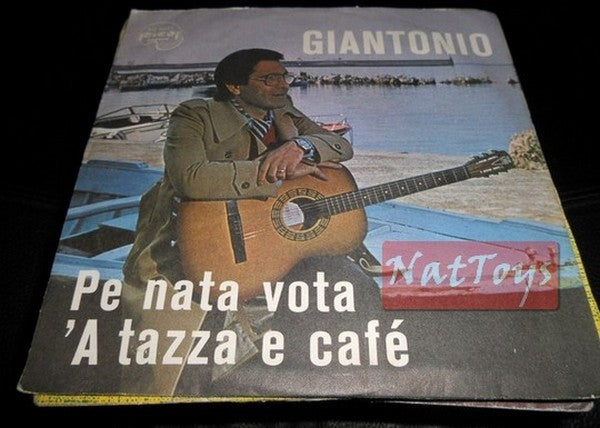 7" 45 GIRI Giantonio PE NATA VOTA/'A TAZZA E CAFE' (Italy 1982) - EX/EX