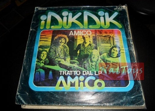 7" 45 GIRI I Dik Dik AMICO/SENZA DI TE (Italy 1978, DIK/RIFI DIK-NP 46006) VG/VG