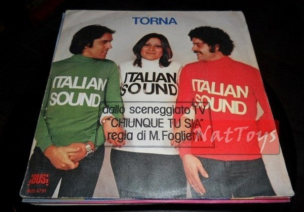 7" 45 RPM Italian Sound TORNA (Italy 1977, BUS 4791) - EX/EX [soundtrack]