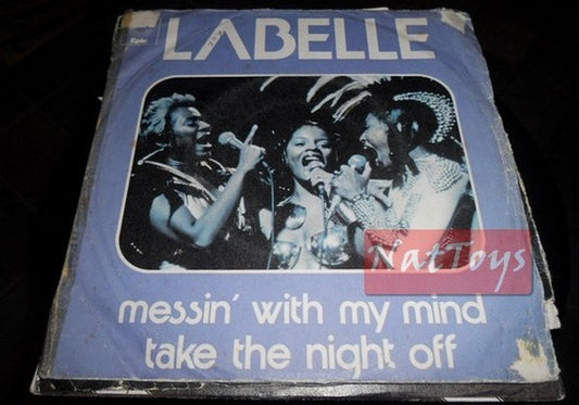 7" 45 GIRI Labelle MESSIN' WITH MY MIND/TAKE THE NIGHT OFF (Italy 1975) - VG/VG