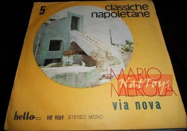 7" 45 RPM Mario Merola VIA NOVA/DDOJE SERENATE (Italy 1971, HR 9069) - EX