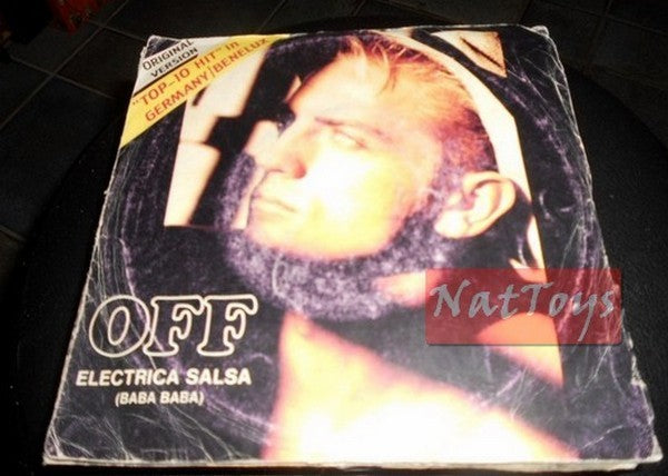 7" 45 RPM Off ELECTRICA SALSA (BABA BABA)/ELECTRICA SALSA (dub vers) 1987 VG/VG