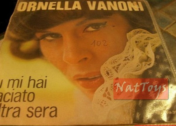 7" 45 RPM Ornella Vanoni I OPEN MY EYES SO NOT TO SEE YOU/YOU KISSED ME... EX