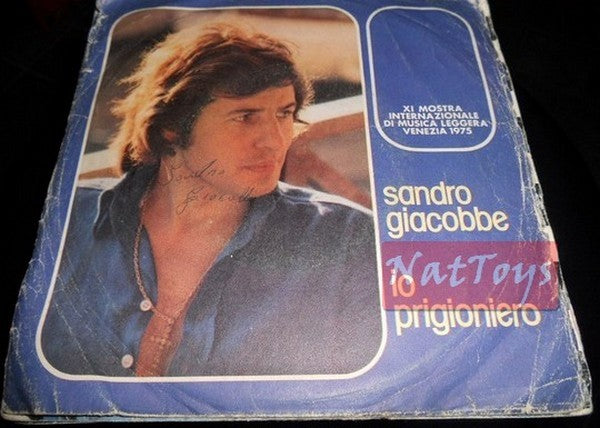 7" 45 GIRI Sandro Giacobbe IO PRIGIONIERO/MARY CLAIRE (Italy 1975 CBS 3657) VG