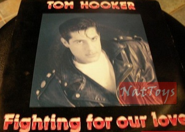 7" 45 RPM Tom Hooker FIGHTING FOR OUR LOVE/WHAT ABOUT ME (BR 59002-7) - NM/NM