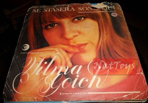 7" 45 GIRI Wilma Goich SE STASERA SONO QUI/L'ORA DELL'USCITA (Italy 1967) VG/VG