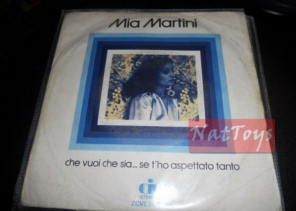 7" 45 Mia Martini CHE VUOI CHE SIA...SE T'HO ASPETTATO TANTO/IO DONNA IO PERSONA