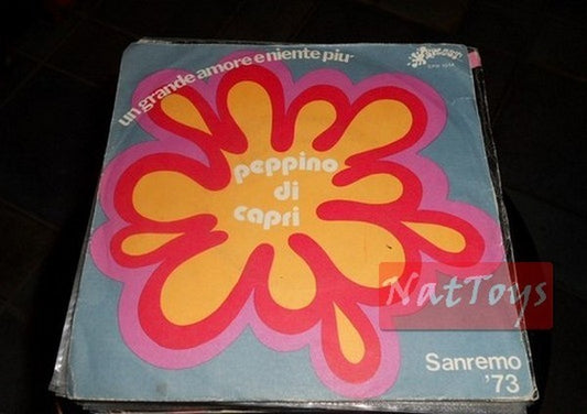 7" 45 Peppino Di Capri UN GRANDE AMORE E NIENTE PIU'/PER FAVORE NON GRIDARE 1973