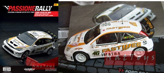 Publishing Model Ford Focus RS WRC Monza Show 2006 Rossi Cassina DIECAST 1:43 +fas Passione Rally