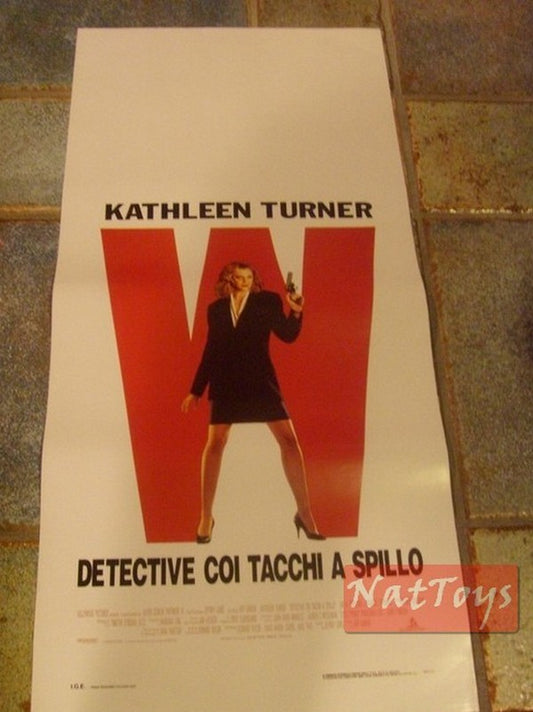 Locandina Film DETECTIVE COI TACCHI A SPILLO Kathleen Turner Original Poster